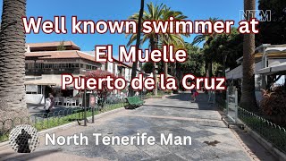 WELL KNOWN SWIMMER AT EL MUELLE, PUERTO DE LA CRUZ