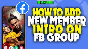 how to add new member intro on Facebook group 2023