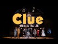 Clue  trailer grand theatre