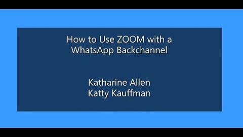 How to Use ZOOM with a Whatsapp Backchannel for RSI