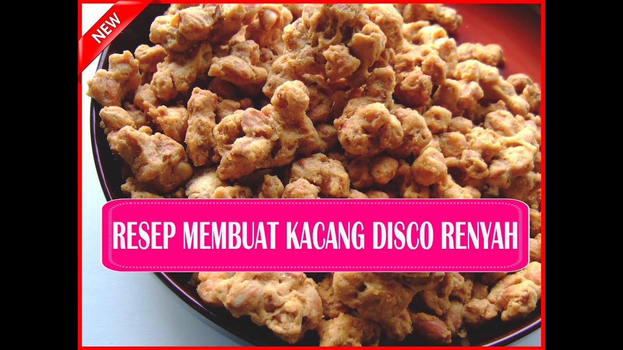 Resep Membuat Kacang Disco Renyah Gurih YouTube Resep Membuat Kacang Disco Renyah Gurih YouTube