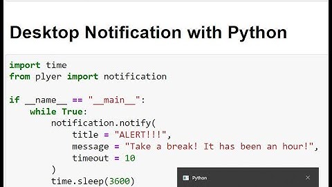 Day 85 : Desktop Notification with Python