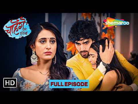 Chaahenge Tumhe Itnaa | 18 Sep 2026 | Full HD Episode 109 | Hindi Mega Serial | Shemaroo Tv Serial