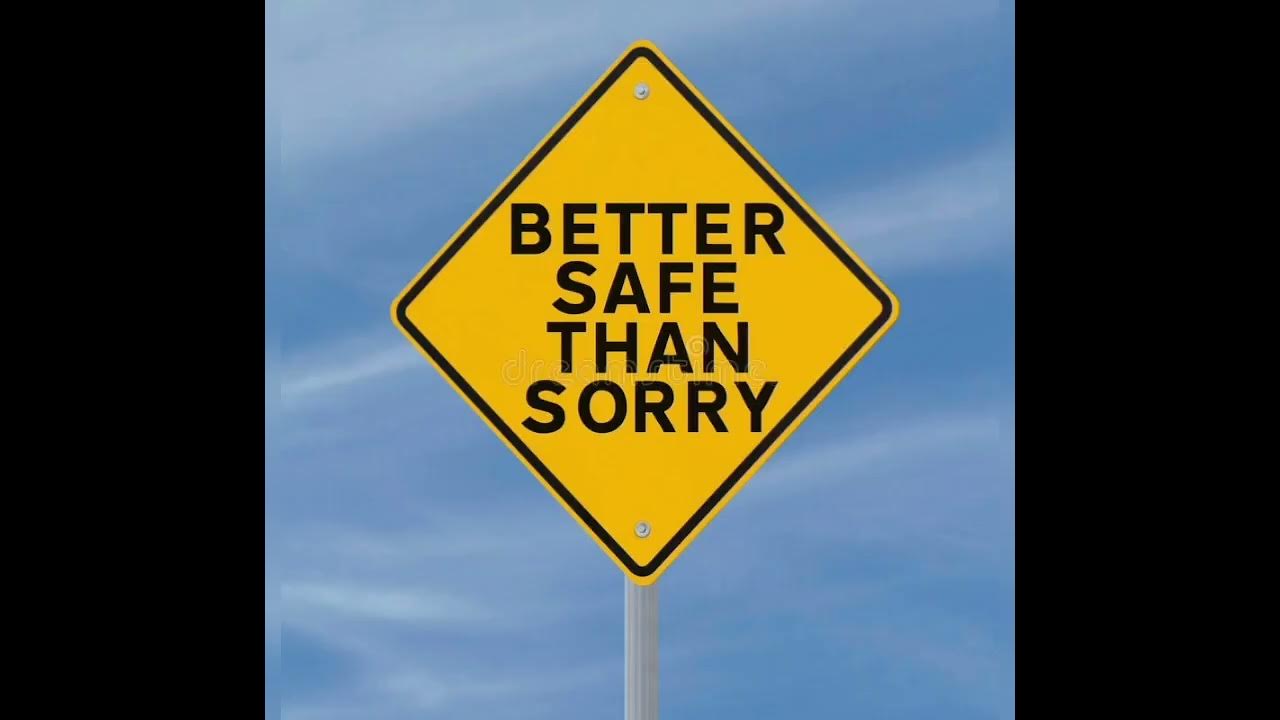 Better safe than sorry 7 класс ответы. Better safe than sorry. better safe than sorry мэш. детские проекты better safe than sorry. брошюра better safe than sorry.
