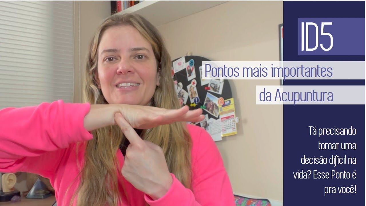 ID5 - PONTOS MAIS IMPORTANTES DA ACUPUNTURA