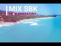 Mix sbk by sbyk sensations