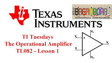 TI Tuesdays - The Op - Amp Part 1