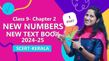 Class 9 Chapter 2 | NEW NUMBERS | Part 1 New Text Book 2024-25 | SCERT Kerala | Online Chalkboard