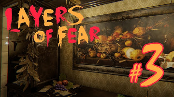 LAYERS OF FEAR - Part 3: COOKING AND CANVAS