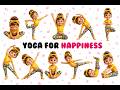 YOGA FOR HAPPINESS | Kids Yoga Fun | Build Joy, Flexibility & Health Habits | Kids Healthy Yoga