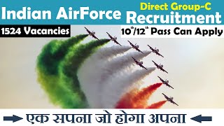 Air Force 1524 Vacancies Out !!! Apply Now