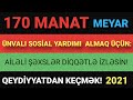 170 manat ünvanlı dövlət sosial yardımını almaq üçün qeydiyyatdan keçmək