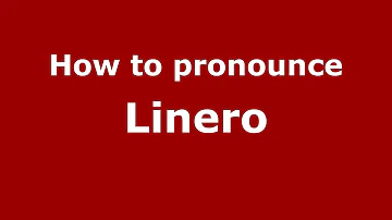 How to pronounce Linero (Colombian Spanish/Colombia)  - PronounceNames.com