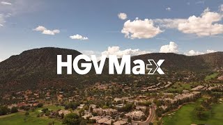 Build Your Bucket List With HGV Max