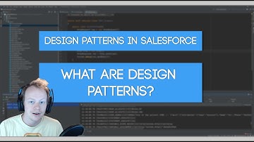 Design Patterns in Salesforce (Ep. 1) - What are Design Patterns?