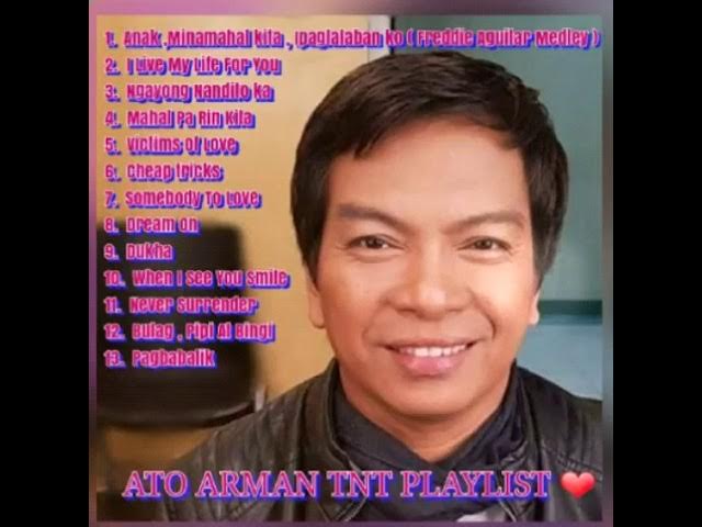 ATO ARMAN - TNT SONGS PLAYLIST