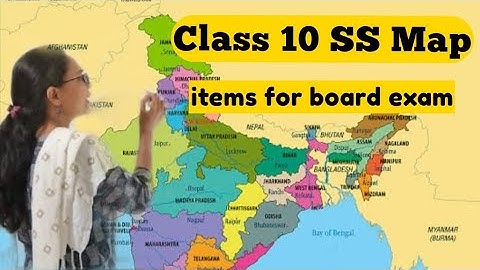 SST Class 10 Map items for board exam