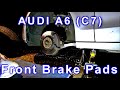 Audi a6 c7 Front Brake Pad Replacement