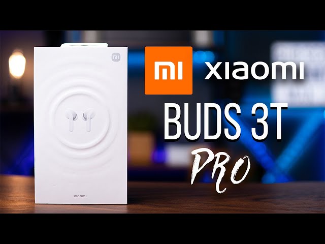 Xiaomi Buds 3T Pro | Incredible Earbuds For Xiaomi Smartphone Users!