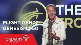 Genesis 1250  The Bible from 30,000 Feet   Skip Heitzig  Flight GEN02