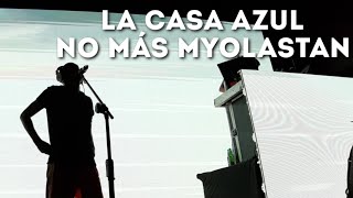 La Casa Azul - No más Myolastan (Sala Puebla México 2019)