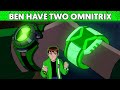 What if ben 10 have 2 alien force omnitrix and omniverse omnitrix omnitrix 
