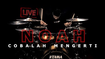 NOAH - COBALAH MENGERTI | Live (Drum Cover) By Vicky shalov
