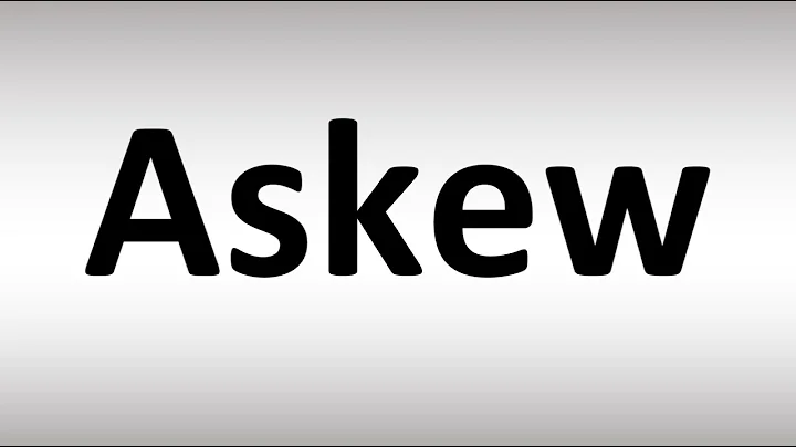 How to Pronounce Askew