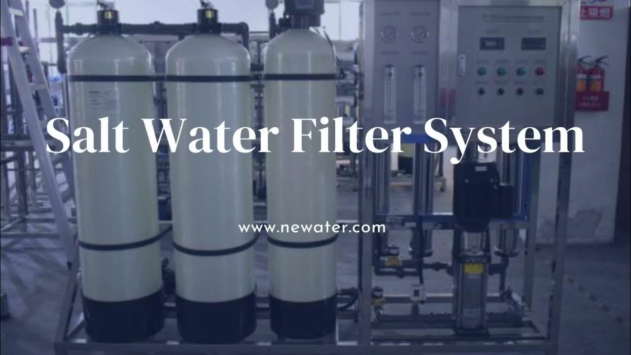 Salt Water Filter System Turn Salt Water Into Drinking WaterNEWater