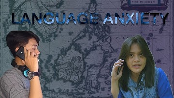 Language Anxiety - Speaking for Transactional Functions
