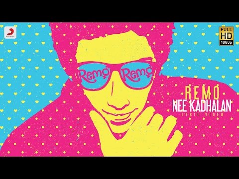 Remo - Remo Nee Kadhalan Lyric | Sivakarthikeyan | Anirudh