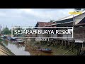 SEJARAH BUAYA RISKA PART 1