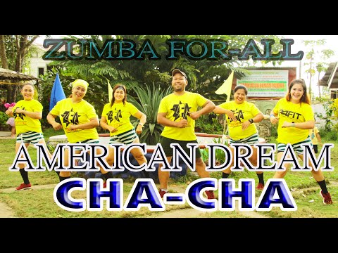 AMERICAN DREAM CHA CHA | DJ GIBZ DANCE WORKOUT | ZUMBA FOR-ALL  with ZFA DANCE CREW & ZIN RACHELLE