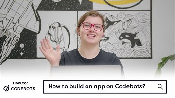 How To: Build an App on Codebots