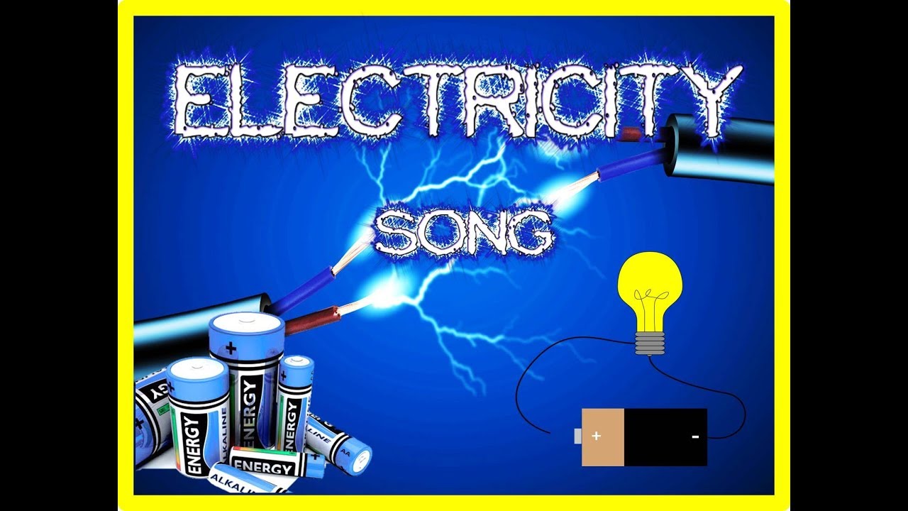 ELECTRICITY and ENERGY SONG