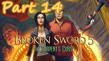 Broken Sword 5: The Serpent
