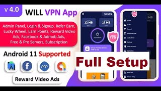 WILL VPN App - VPN App With Admin Panel | Full Setup Android And Web.