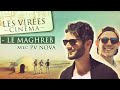 VIRÉE CINÉ - Le Maghreb (avec Pv Nova)