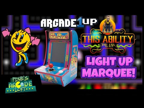 Add a Light Up Marquee to QVC Arcade1Up Ms. Pac-Man Countercade! from PDubs Arcade Loft