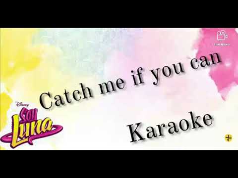 Soy Luna 2 - Catch me if you can (Instrumental/Karaoke)