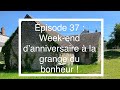 Pisode 37  weekend danniversaire  la grange du bonheur