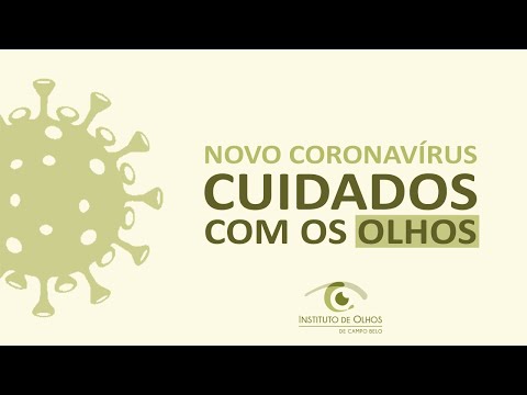 Assista: Novo Coronavírus - Cuidados com os Olhos
