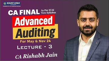 Demo Lecture 03 | CA Final Audit Batch As Per ICAI New Syllabus | For May 2024 | CA Rishabh Jain
