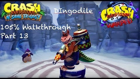 Crash Bandicoot 3 N. Sane Trilogy 105% Walkthrough Part 13 Dingodile (No Deaths) + Cutscene
