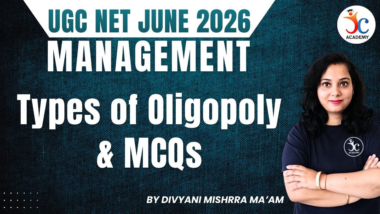 Types of Oligopoly & Oligopoly MCQs | UGC NET Management June 2026 | UGC NET Management Preparation