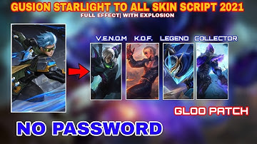 GUSION STARLIGHT TO ALL SKIN SCRIPT 2021| GLOO PATCH| NO PASSWORD-JuTz PLaY