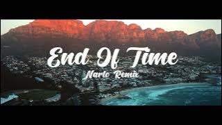 Dj Slow End Of Time [Narto Ongiz Remix]