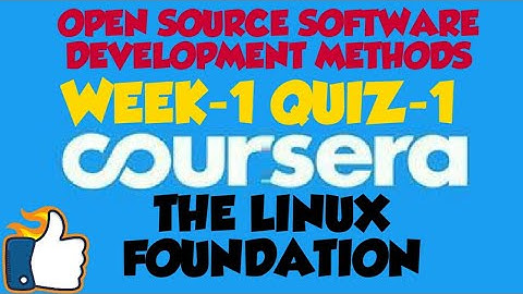 WEEK-1 QUIZ-1||OPEN SOURCE SOFTWARE DEVELOPMENT METHODS||COURSERA