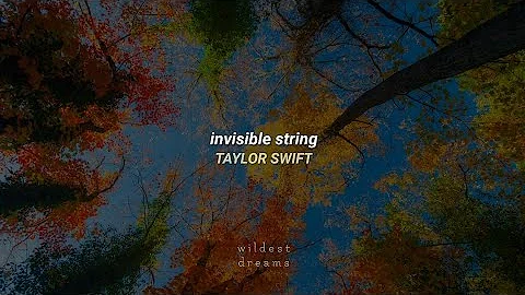 Taylor Swift - invisible string | Español & English