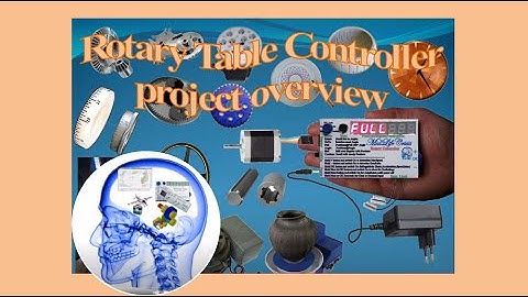 Rotary Table Controller project overview